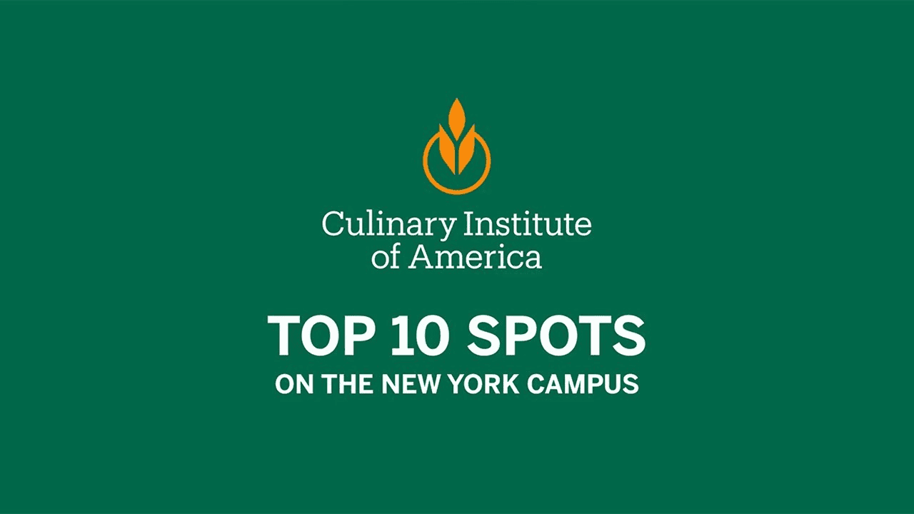 Take a Tour of CIA New York’s Top 10 Campus Spots